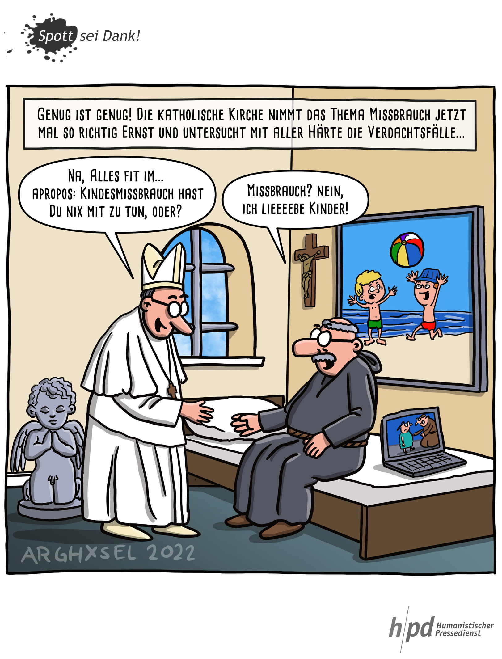 Das erste mal zeichnete für den hpd der Karikaturist arghxel: Missbrauch wird in der kath. Kirche gnadenlos aufgeklärt.