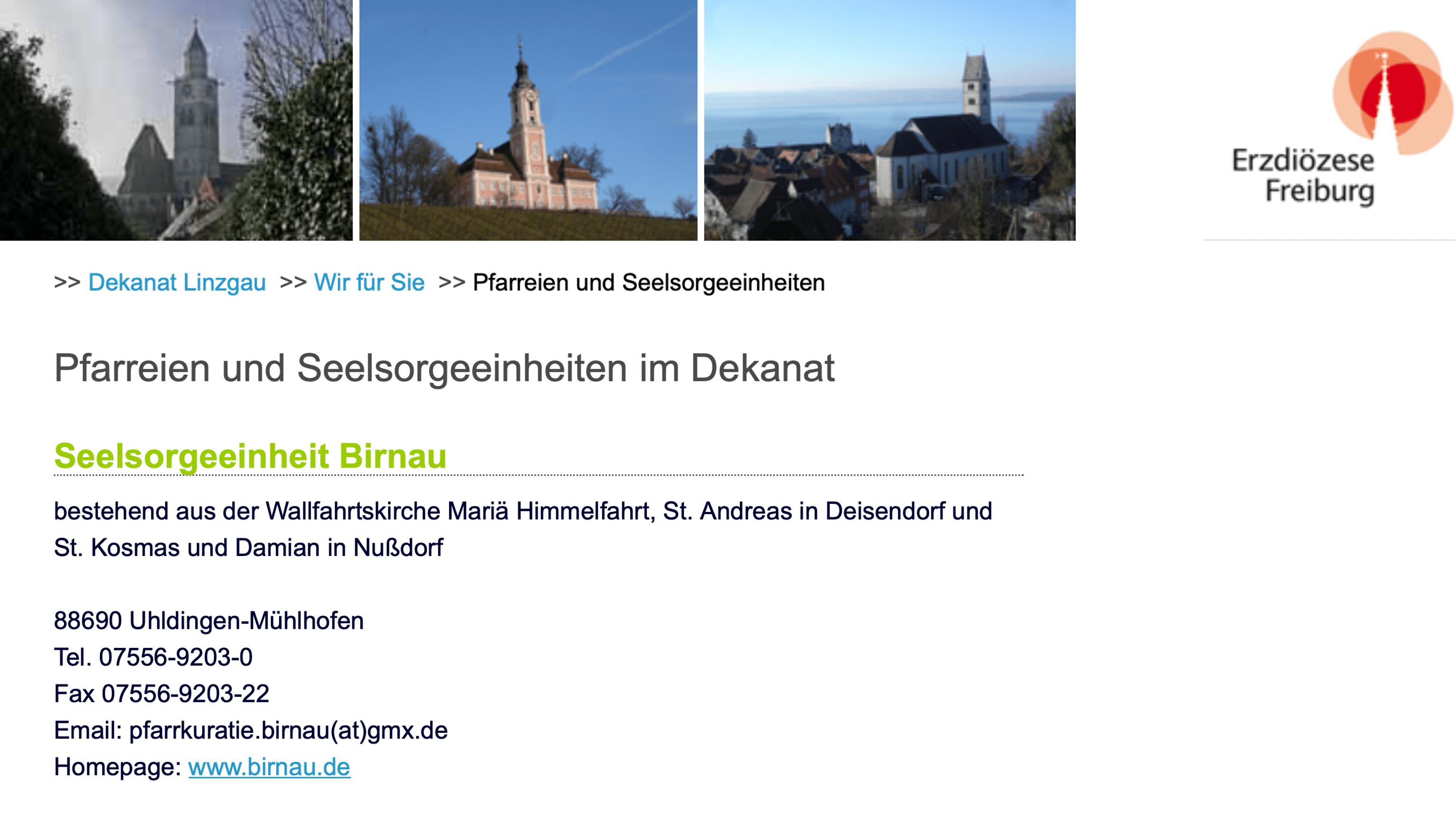 Ein einfache Internetsuche auf den Webseiten des Bistums hätte gezeigt, dass die Wallfahrtskirche in Birnau zum Erzbistum Freiburg gehört.