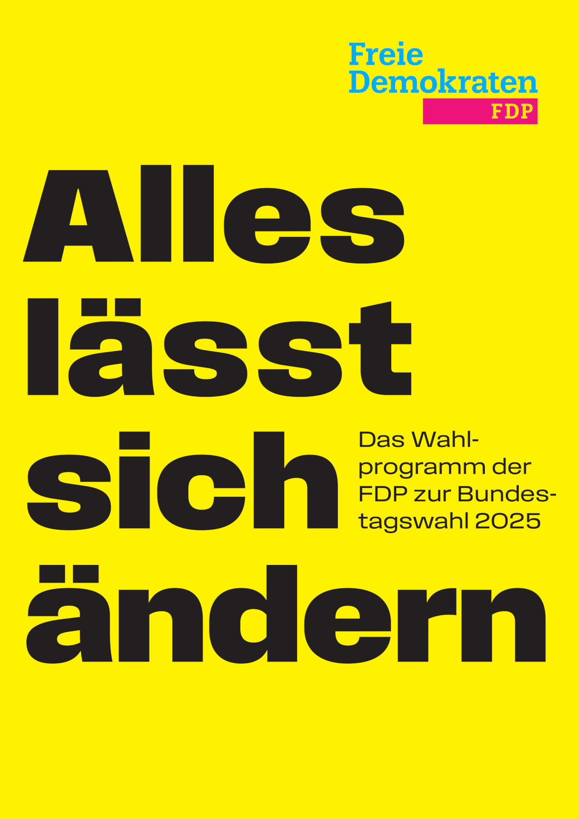 Wahlprogramm der FDP Wahlprogramm der FDP