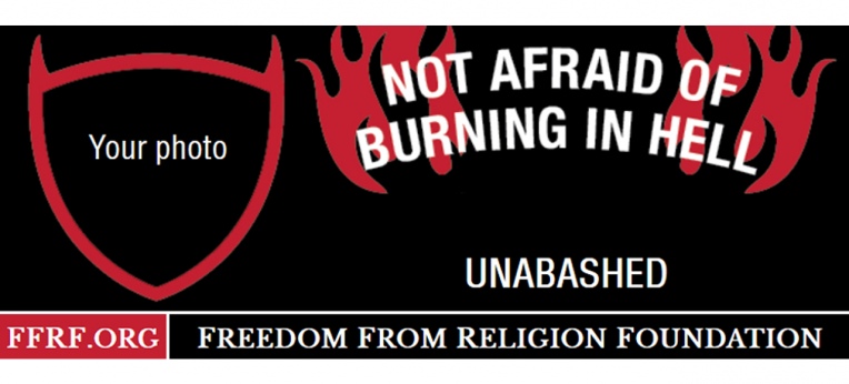 Not afraid of burning in hell